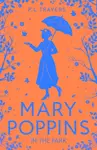 Mary Poppins in the Park - P. L. Traversová