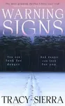 Warning Signs - Sierra Tracy