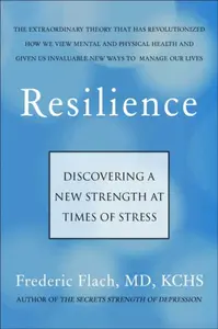 Resilience - Frederic Flach
