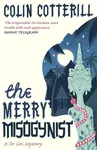 The Merry Misogynist - Colin Cotterill