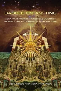 Babble On An' Ting - Alex Paterson, Kris Needs