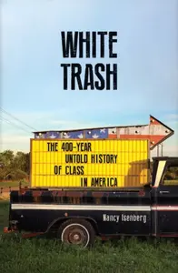 White Trash - Nancy Isenberg