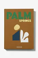 Kniha Assouline Palm Springs by Sheila Hamilton, English
