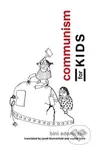 Communism for Kids - Bini Adamczak - kniha z kategorie Humanitní a společenské vědy