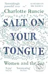 Salt On Your Tongue (Women and the Sea) - Charlotte Runcie - kniha z kategorie Zdraví a životní styl