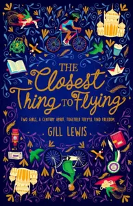 The Closest Thing to Flying - Gill Lewisová