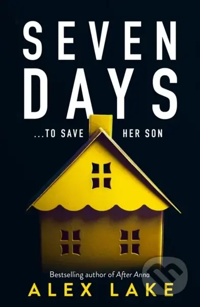 Seven Days - Alex Lake - kniha z kategorie Detektivky, thrillery a horory