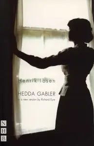 Hedda Gabler - Henrik Ibsen