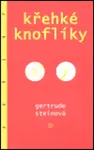 Křehké knoflíky - Gertruda Steinová
