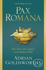 Pax Romana (War, Peace and Conquest in the Roman World) - kniha z kategorie Historie