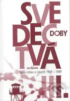Svedectvá doby I. (Tajná cirkev v rokoch 1969-1989) - kniha z kategorie 20. století