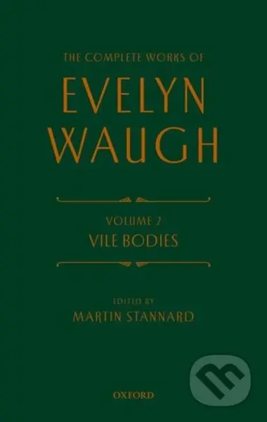The Complete Works of Evelyn Waugh: Vile Bodies (Volume 2) - kniha z kategorie Společenská beletrie