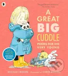 A Great Big Cuddle (Poems for the Very Young) - Michael Rosen - kniha z kategorie Pro děti