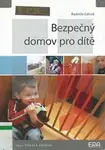 Bezpečný domov pro dítě (poškozená) - Gálová Radmila