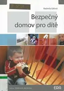Bezpečný domov pro dítě (poškozená) - Gálová Radmila