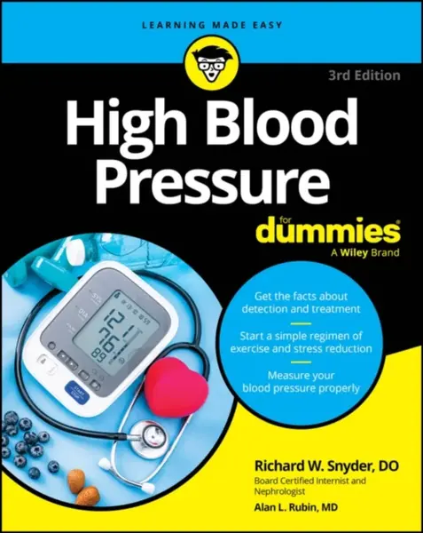 High Blood Pressure For Dummies - Richard  Snyder