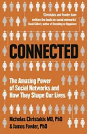 Connected - Christakis Nicholas A., Fowler James H.