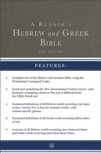 A Reader's Hebrew and Greek Bible - A. Philip Brown II, Richard J. Goodrich, Bryan W. Smith, Albert L. Lukaszewski