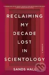 Reclaiming My Decade Lost in Scientology (A Memoir) - kniha z kategorie Filozofie