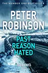 Past Reason Hated - Peter Robinson