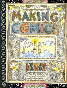 Making Comics - Lynda Barry - kniha z kategorie Umění, design a architektura