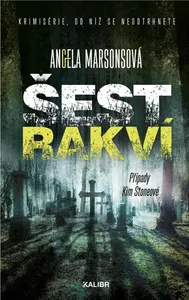 Šest rakví (poškozená) - Angela Marsonsová