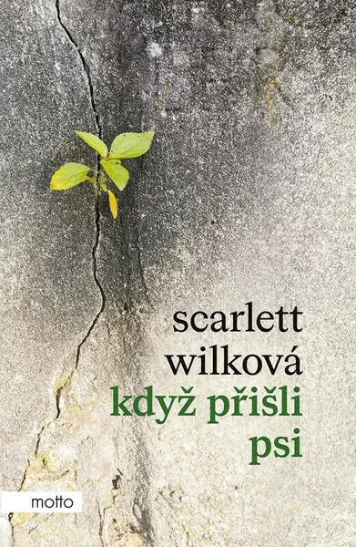 Když přišli psi (poškozená) - Scarlett Wilková