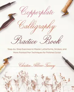 Copperplate Calligraphy Practice Book - Christen Allocco Turney