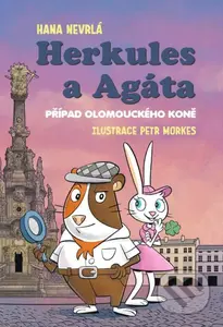 Případ olomouckého koně - Hana Nevrlá, Petr Morkes (ilustrátor) - kniha z kategorie Detektivky