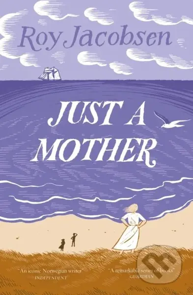 Just a Mother - Roy Jacobsen - kniha z kategorie Společenská beletrie