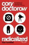 Radicalized - Cory Doctorow - kniha z kategorie Sci-fi
