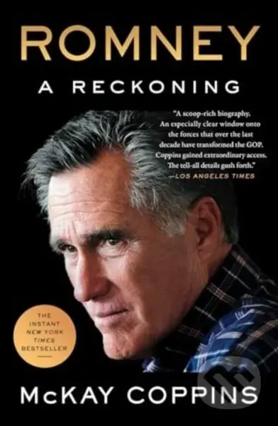 Romney (A Reckoning) - Mckay Coppins - kniha z kategorie Humanitní a společenské vědy