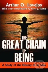 The Great Chain of Being (A Study of the History of an Idea) - kniha z kategorie Historie