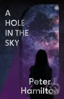 A Hole in The Sky (Arkship Trilogy Book I) - Peter F. Hamilton - kniha z kategorie Sci-fi