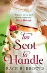 Too Scot to Handle - Grace Burrowes - kniha z kategorie Romantika