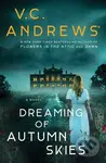 Dreaming of Autumn Skies - V.C. Andrews - kniha z kategorie Společenská beletrie