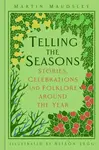 Telling the Seasons - Martin Maudsley