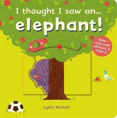 I thought I saw an... elephant! - Symons Ruth