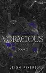 Voracious - Leigh Rivers