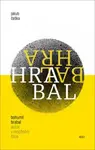 Bohumil Hrabal - autor v množném čísle - Jakub Češka