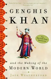 Genghis Khan - Jack Weatherford