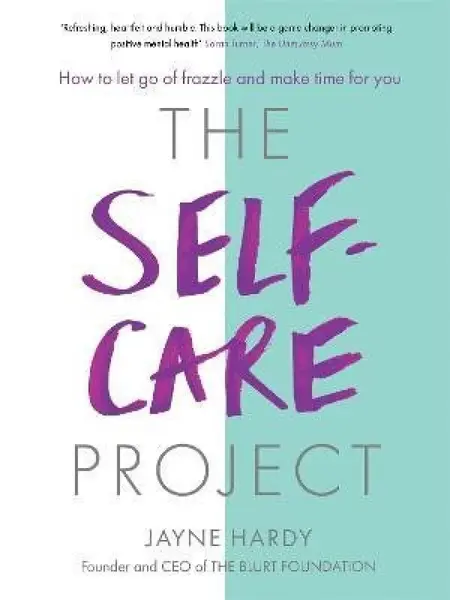 The Self-Care Project - Jayne Hardy