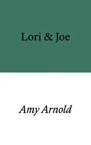 Lori & Joe - Amy Arnold