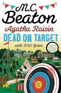 Agatha Raisin: Dead on Target - M.C. Beaton