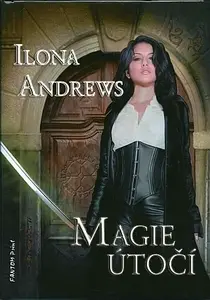 Magie útočí - Kate Daniels 3 (poškozená) - Ilona Andrews