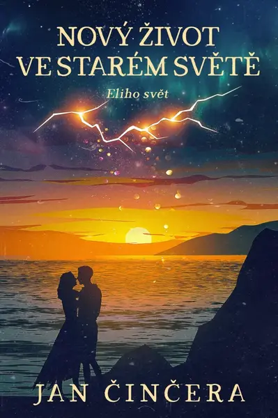 Nový život ve starém světě - Jan Činčera