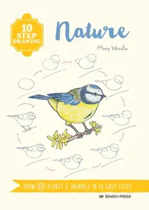 10 Step Drawing: Nature - Mary Woodin