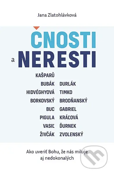Čnosti a neresti (Ako uveriť Bohu, že nás miluje aj nedokonalých) - kniha z kategorie Duchovní život