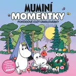 Muminí momentky - Pohodové Cozy omalovánky - kolektiv autorů