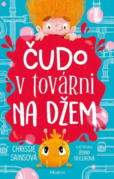Čudo v továrni na džem - Chrissie Sains
